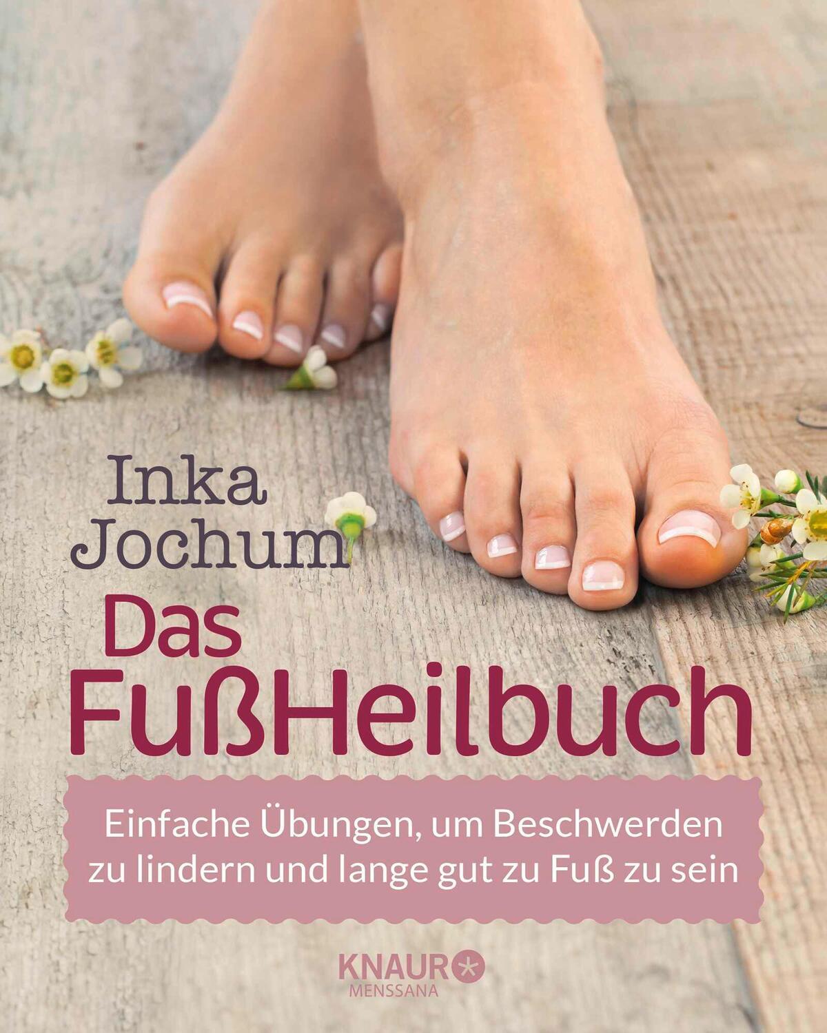 Cover: 9783426658406 | Das FußHeilbuch | Inka Jochum | Taschenbuch | 96 S. | Deutsch | 2019