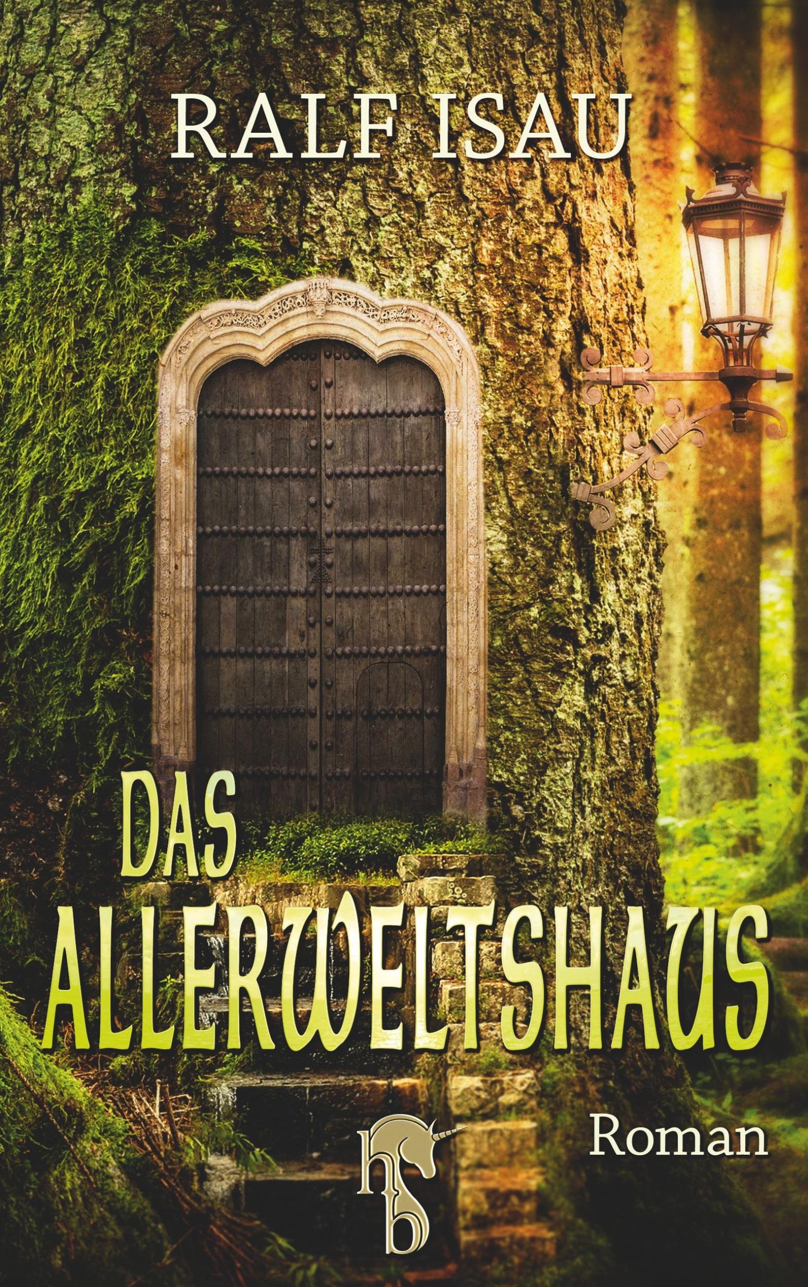 Cover: 9783957512574 | Das Allerweltshaus | Ralf Isau | Taschenbuch | 340 S. | Deutsch | 2018