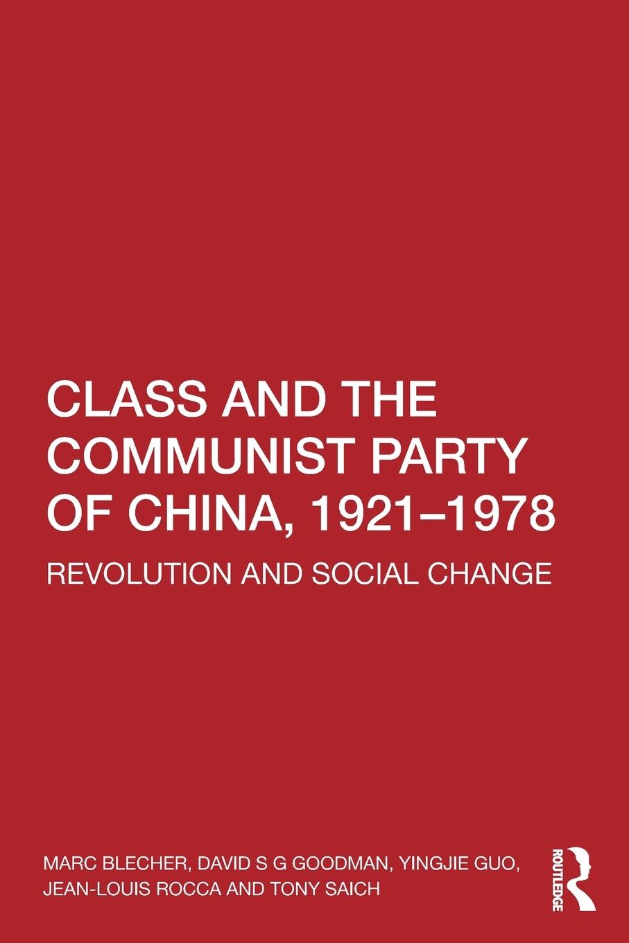 Cover: 9781032185095 | Class and the Communist Party of China, 1921-1978 | Blecher (u. a.)