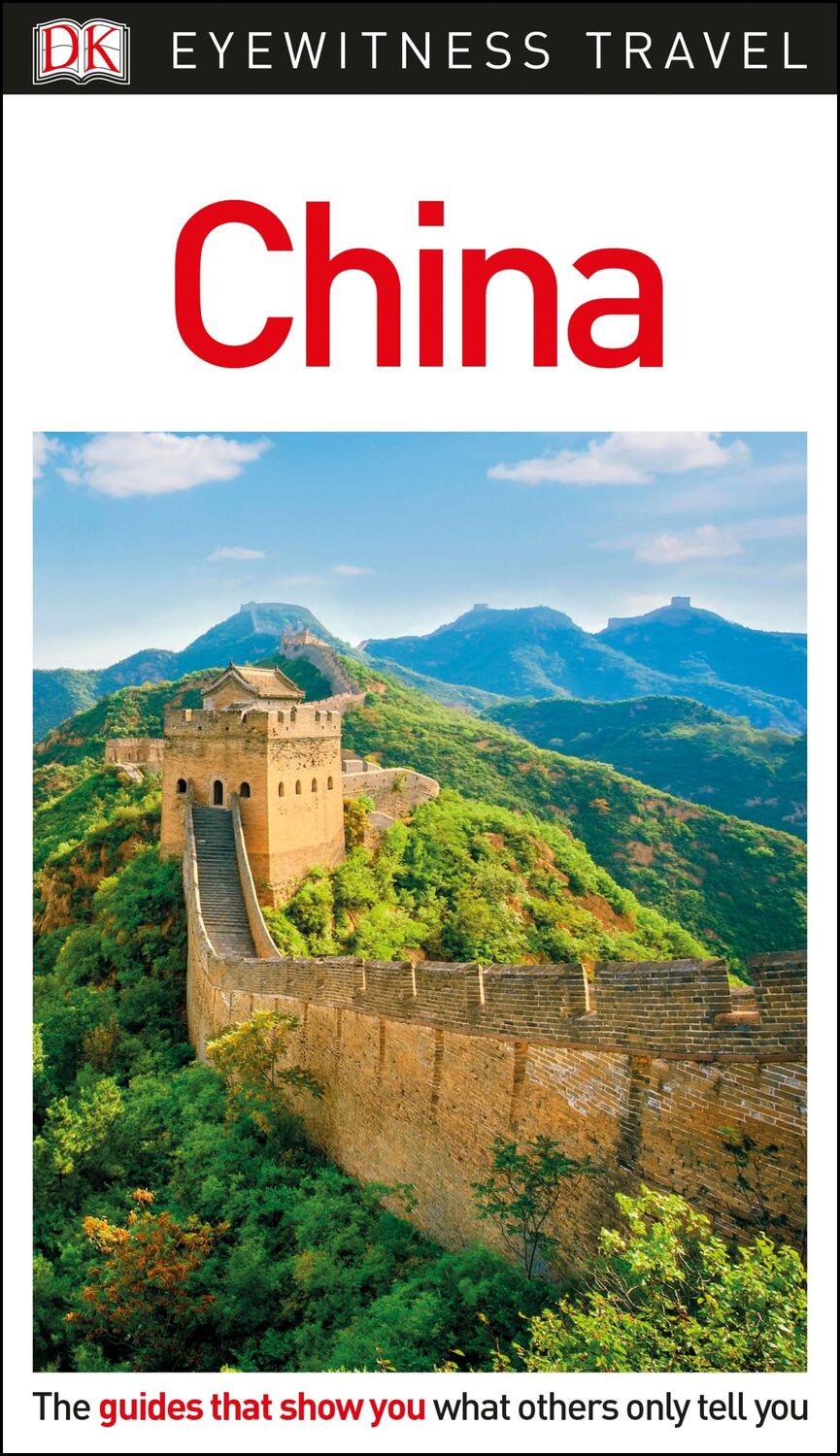 Cover: 9780241310328 | DK Eyewitness China | Dk Eyewitness | Taschenbuch | 660 S. | Englisch