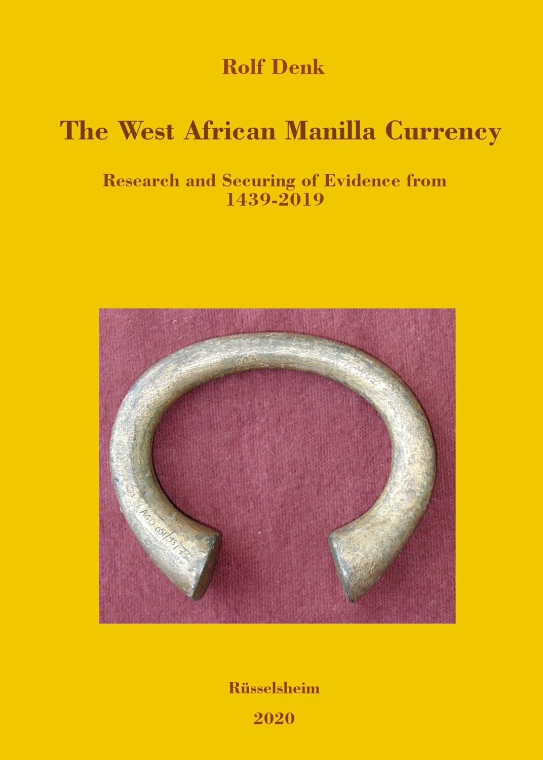 Cover: 9783347015395 | The West African Manilla Currency | Rolf Denk | Buch | Englisch | 2020