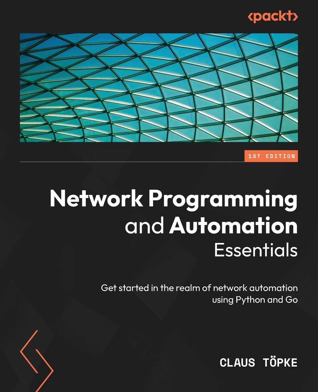 Cover: 9781803233666 | Network Programming and Automation Essentials | Claus Töpke | Buch