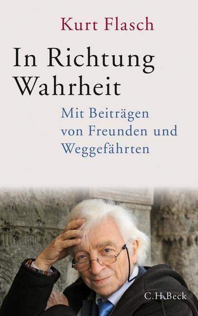 Cover: 9783406661617 | In Richtung Wahrheit | Mit Beiträgen von Freunden und Weggefährten