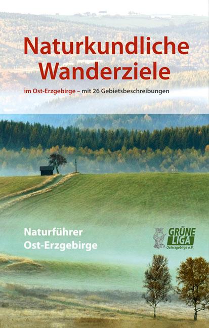 Cover: 9783942422482 | Naturkundliche Wanderziele im Ost-Erzgebirge | e.V | Taschenbuch