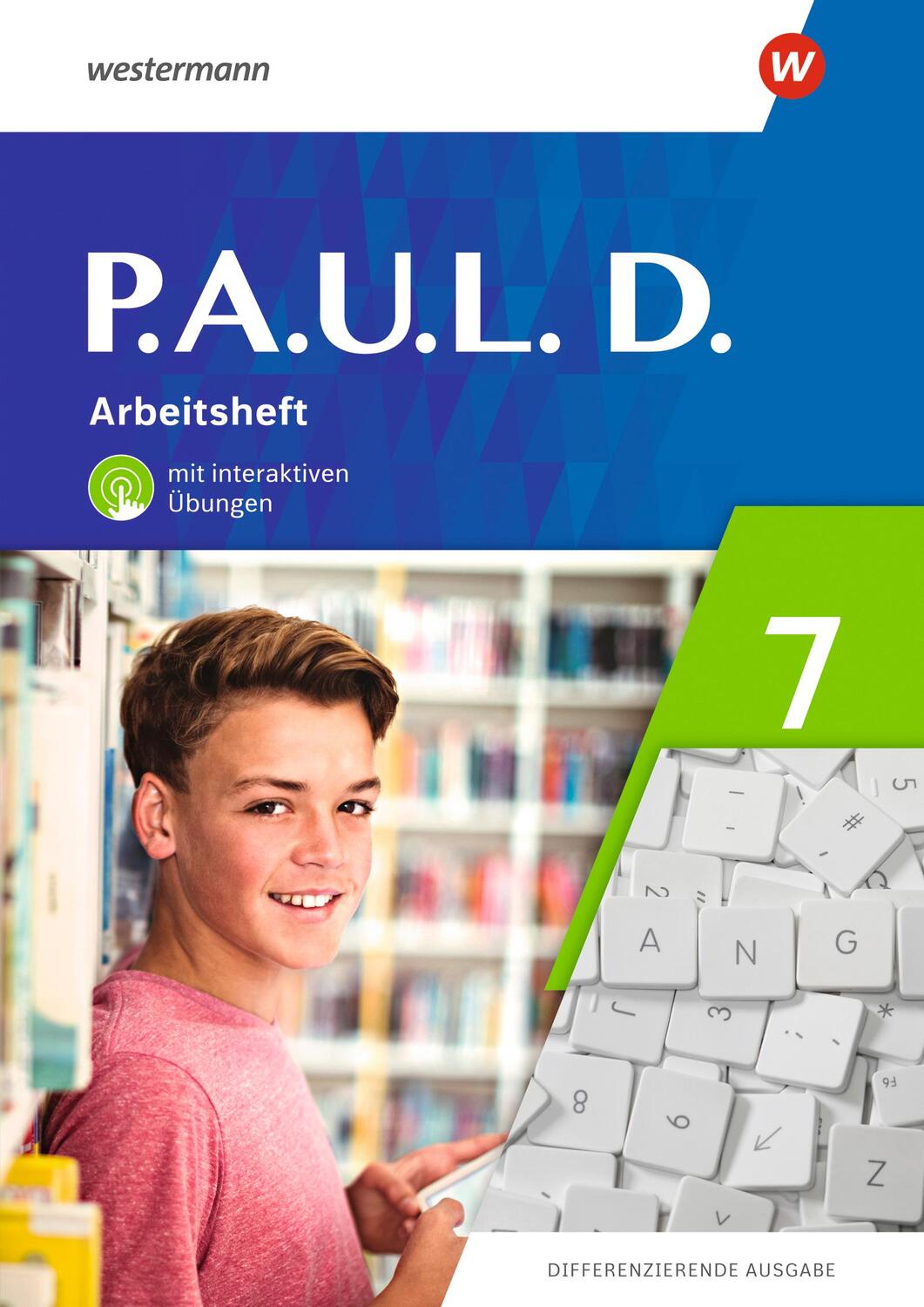 Cover: 9783141452549 | P.A.U.L. D. (Paul) 7. Arbeitsheft mit interaktiven Übungen....