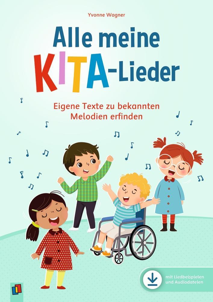 Cover: 9783834663429 | Alle meine Kita-Lieder | Eigene Texte zu bekannten Melodien erfinden