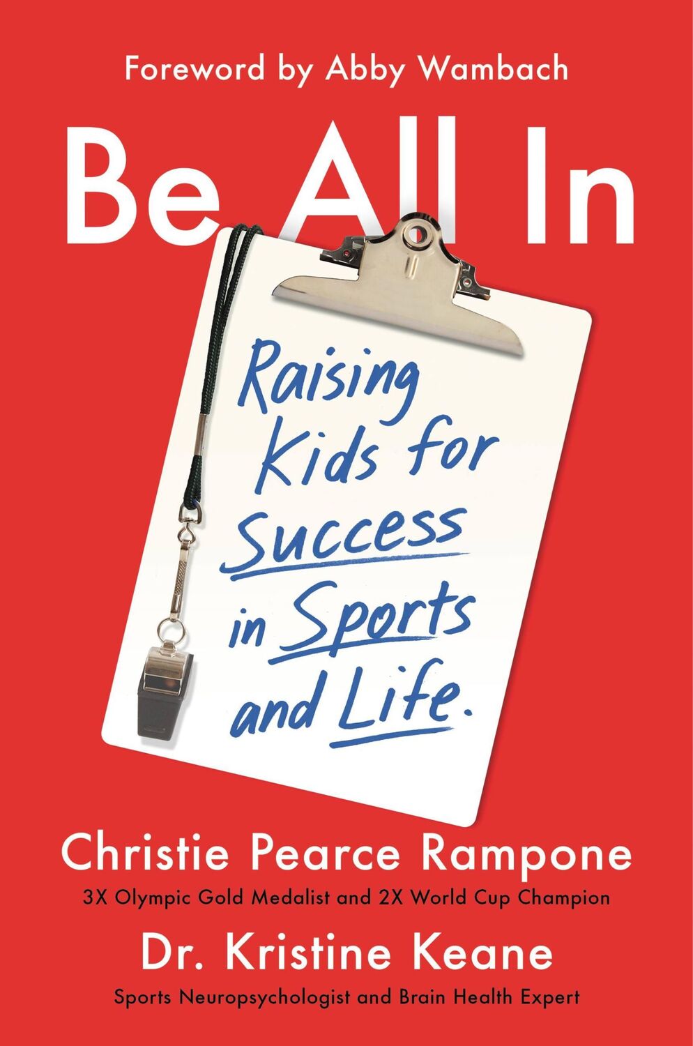 Cover: 9781538751732 | Be All in | Raising Kids for Success in Sports and Life | Buch | 2020