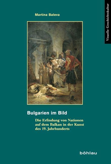 Cover: 9783412206871 | Bulgarien im Bild | Martina Baleva | Buch | 294 S. | Deutsch | 2012