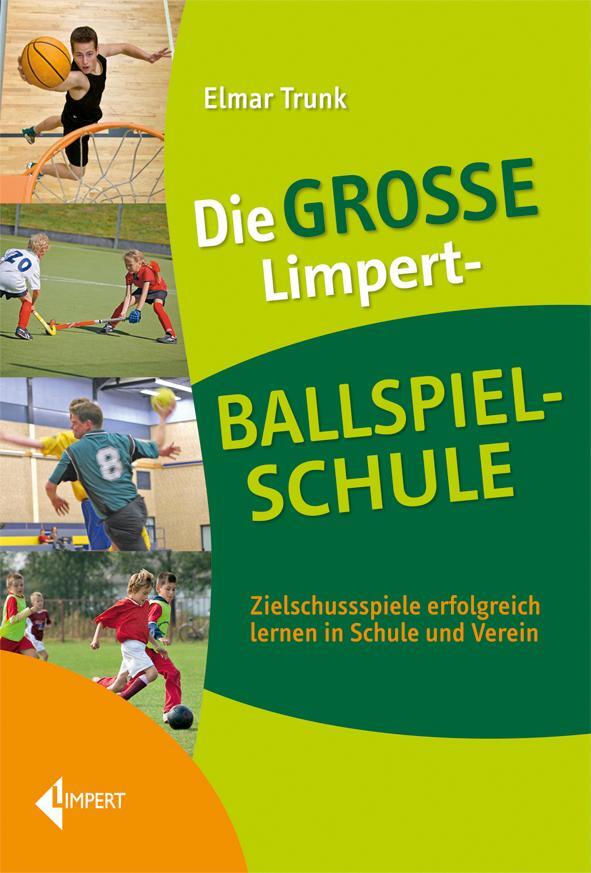 Cover: 9783785318669 | Die große Limpert-Ballspielschule | Elmar Trunk | Buch | 512 S. | 2012