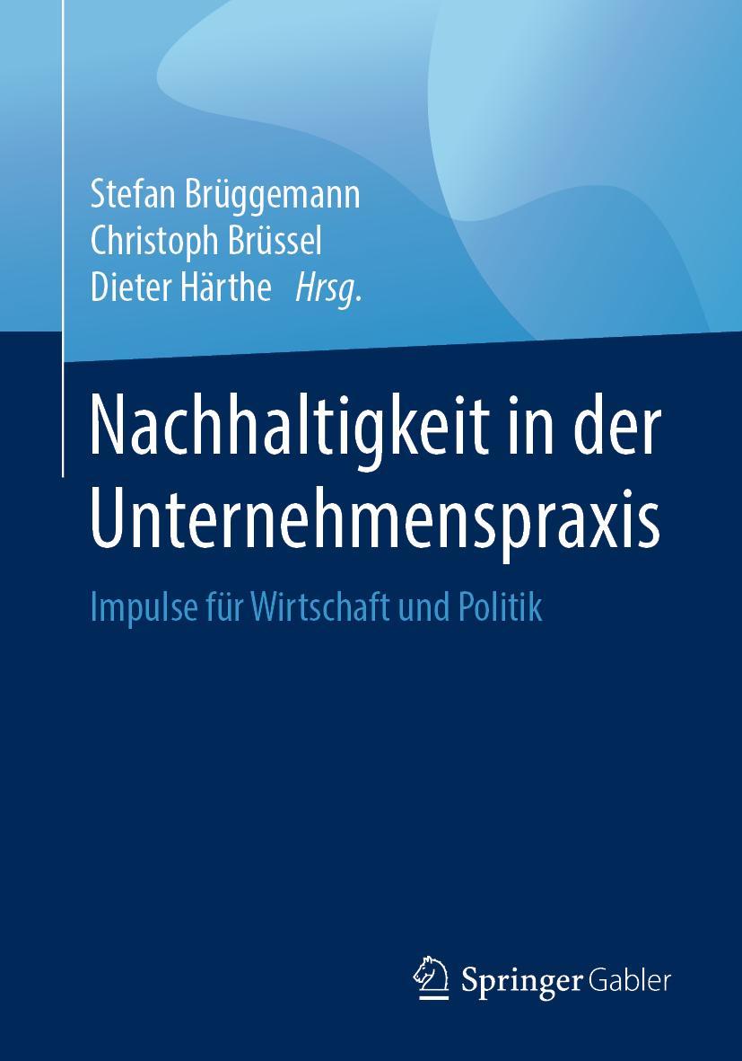 Cover: 9783658230647 | Nachhaltigkeit in der Unternehmenspraxis | Stefan Brüggemann (u. a.)