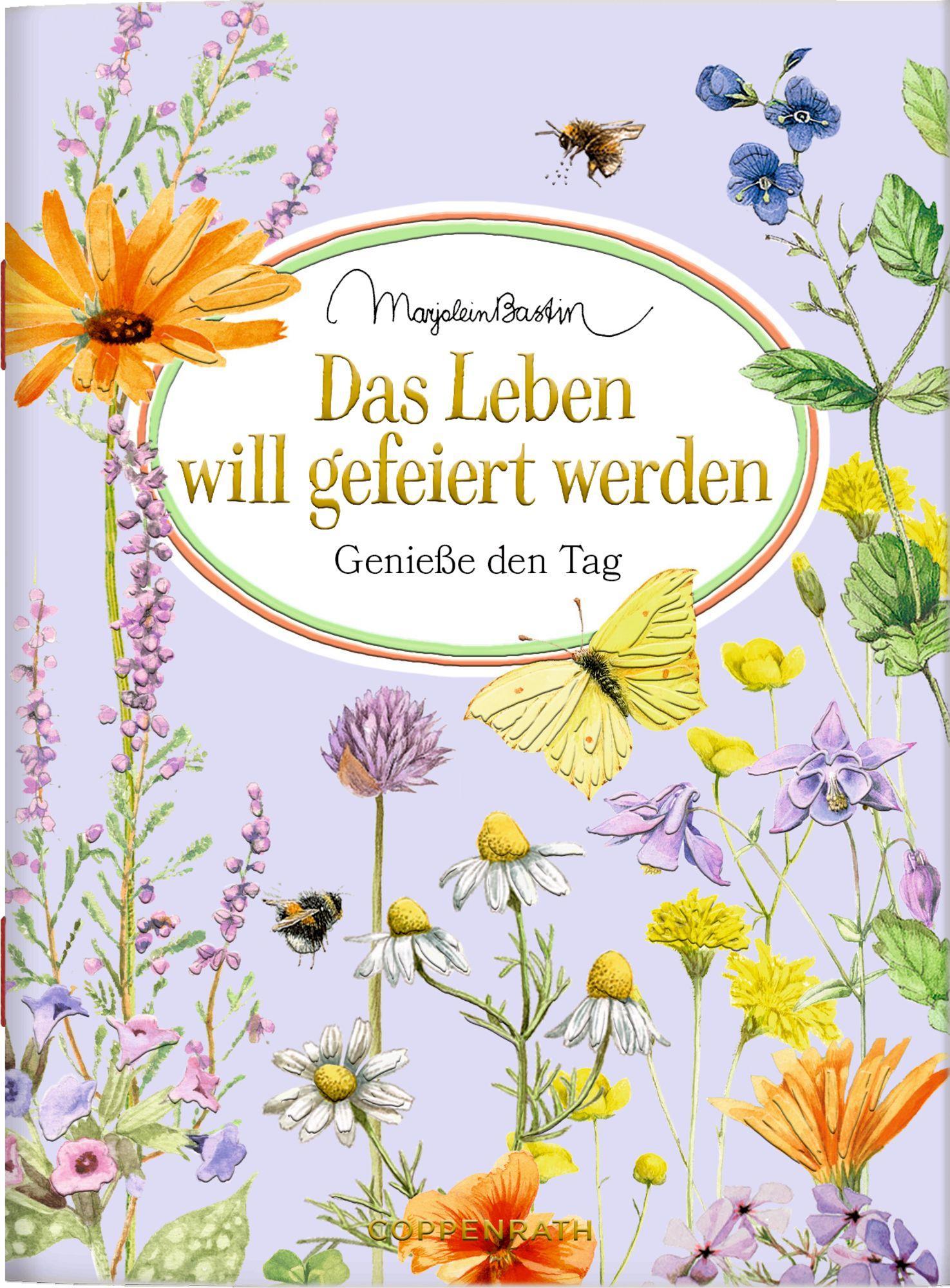 Cover: 9783649645757 | Das Leben will gefeiert werden | Genieße den Tag | Marjolein Bastin