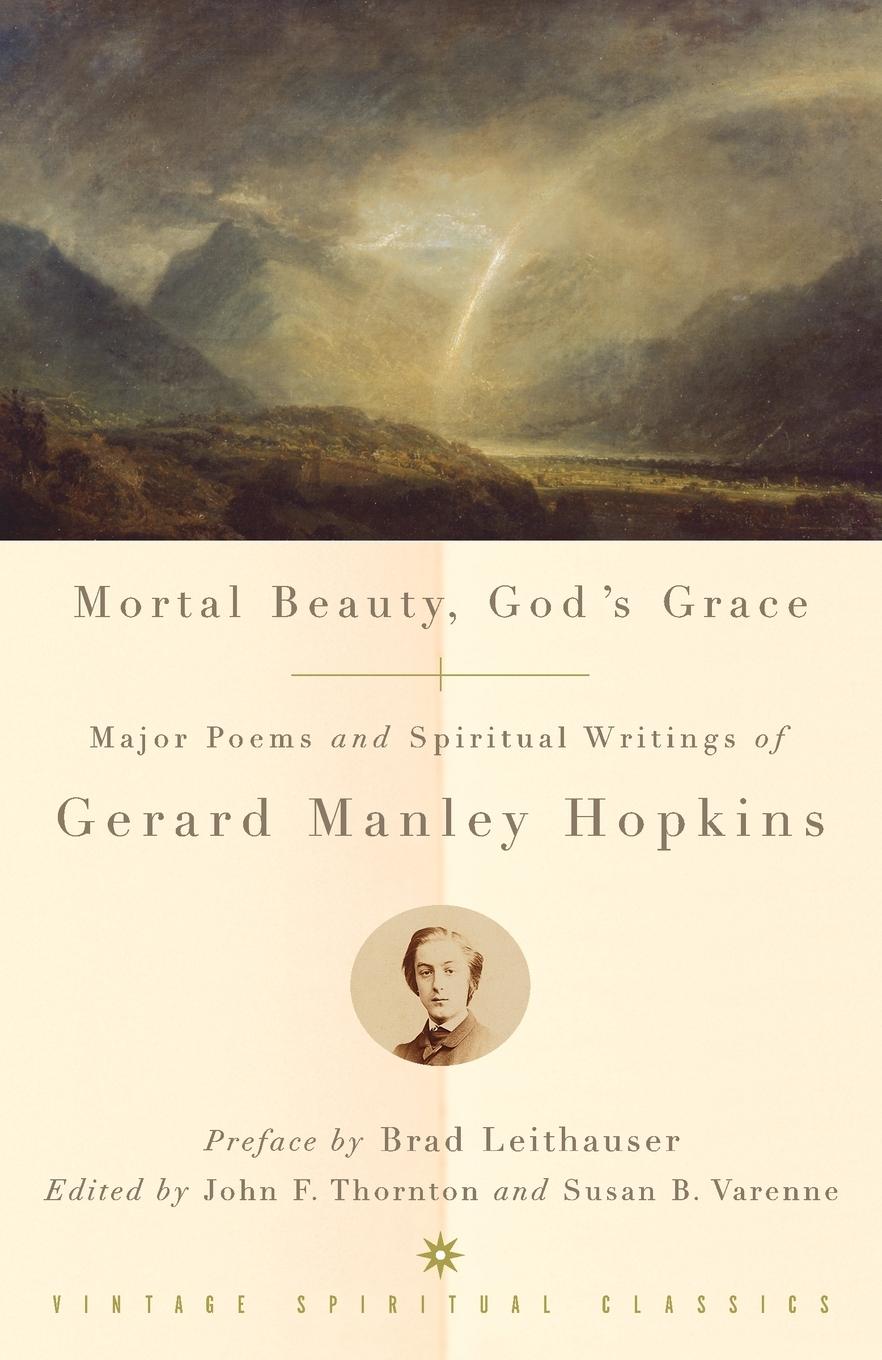 Cover: 9780375725661 | Mortal Beauty, God's Grace | Gerard Manley Hopkins | Taschenbuch