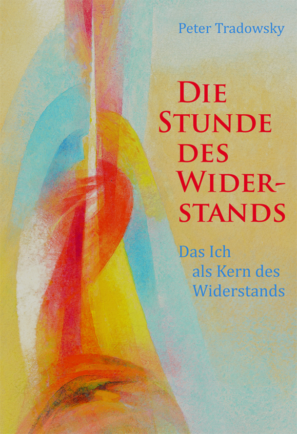 Cover: 9783037690246 | Die Stunde des Widerstands | Das Ich als Kern des Widerstands | Buch