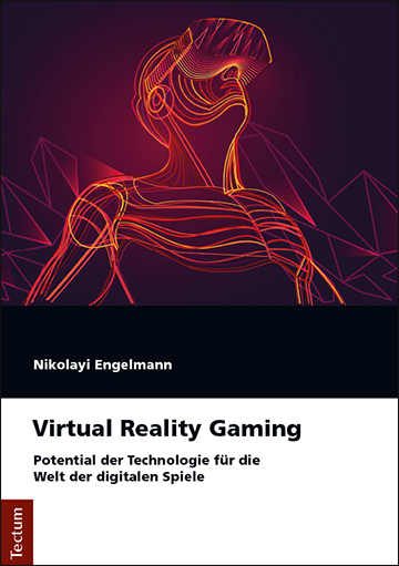 Cover: 9783828841307 | Virtual Reality Gaming | Nikolayi Engelmann | Taschenbuch | 141 S.