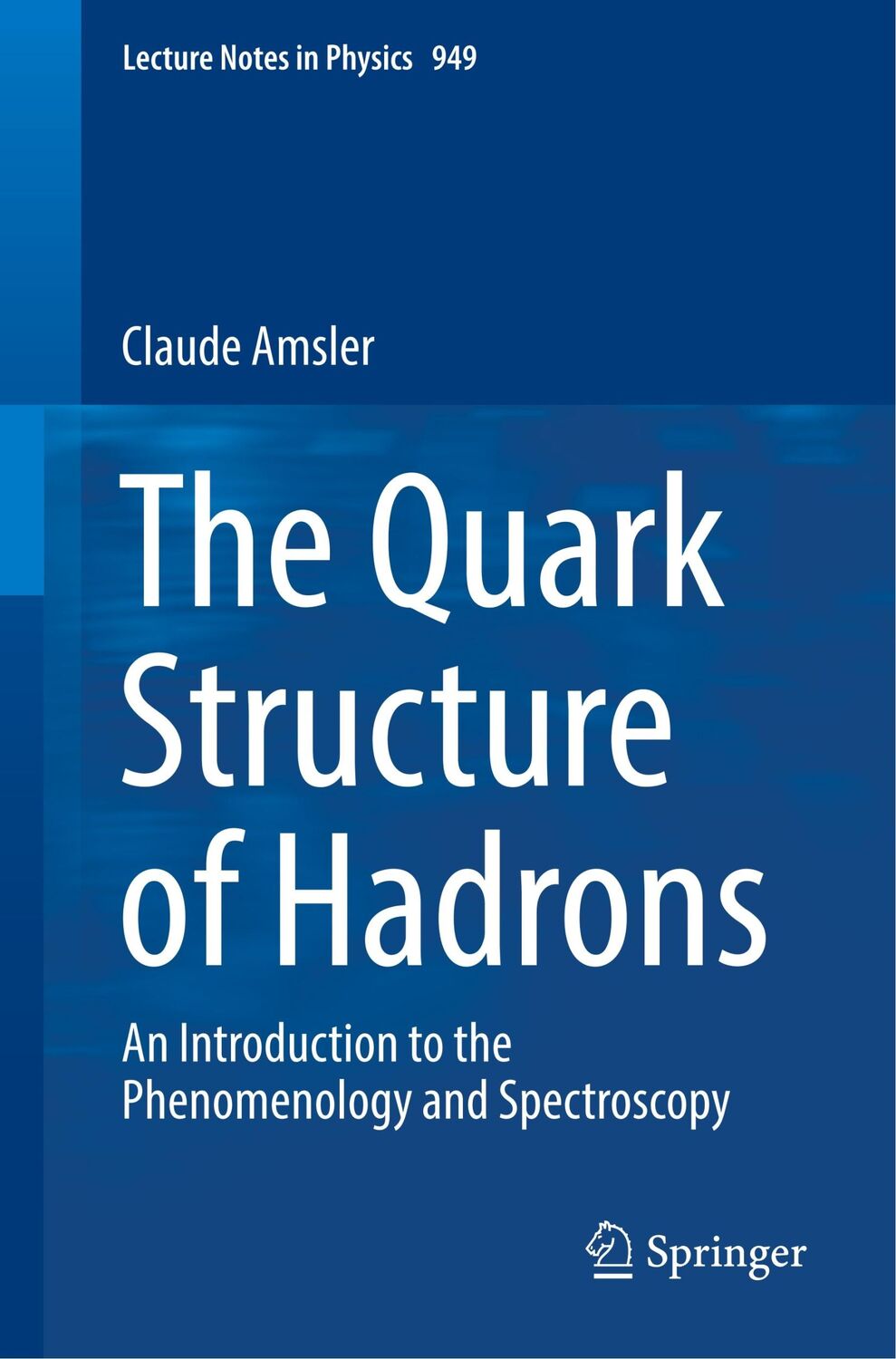 Cover: 9783319985268 | The Quark Structure of Hadrons | Claude Amsler | Taschenbuch | ix