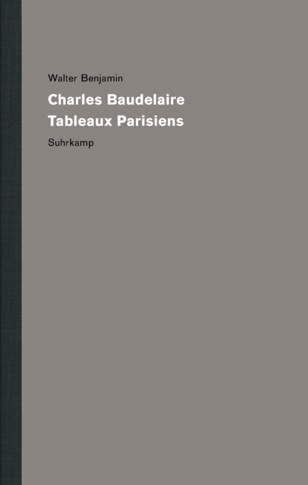 Cover: 9783518587041 | Charles Baudelaire, Tableaux Parisiens | Walter Benjamin | Buch | 2017