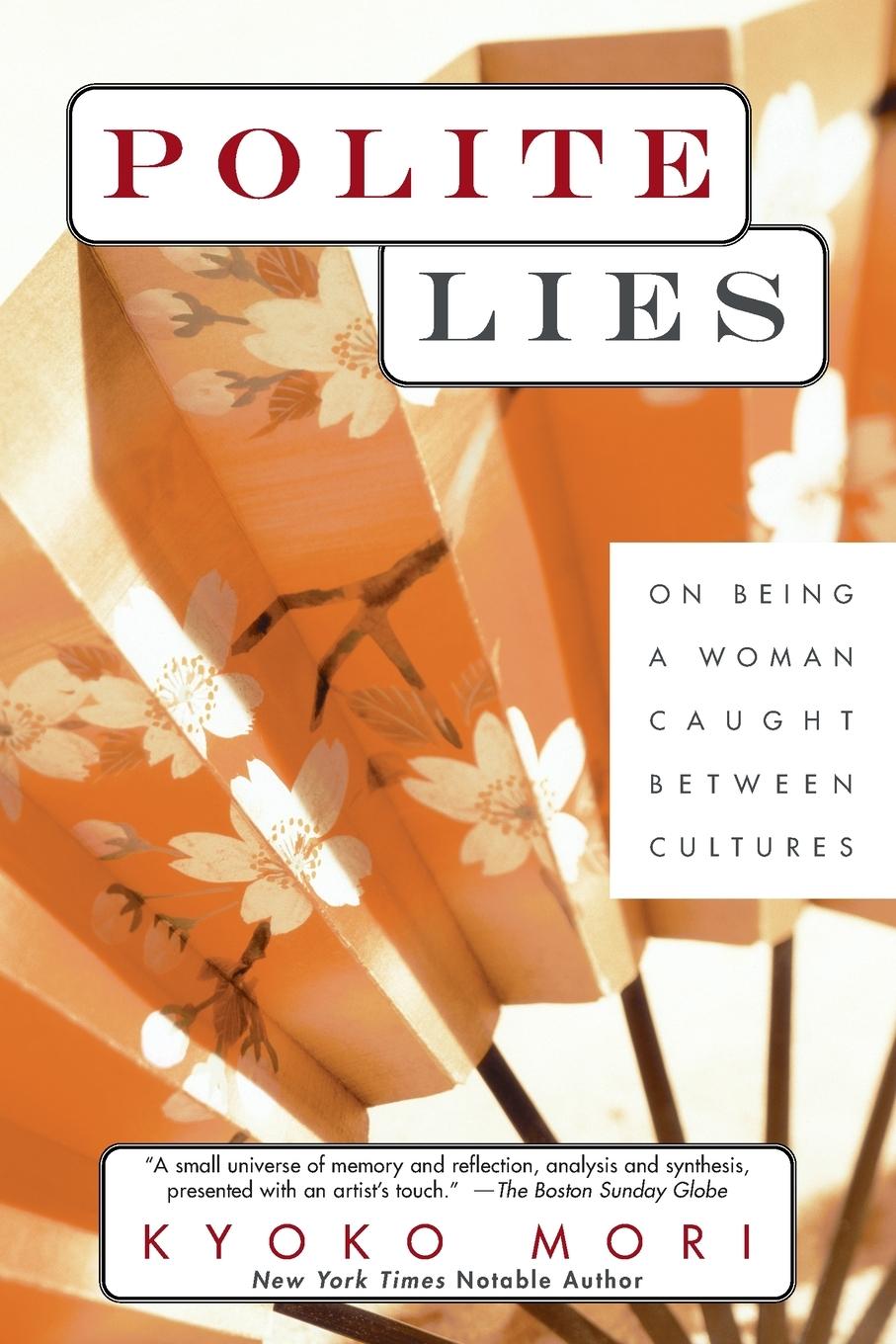 Cover: 9780449004289 | Polite Lies | On Being a Woman Caught Between Cultures | Kyoko Mori