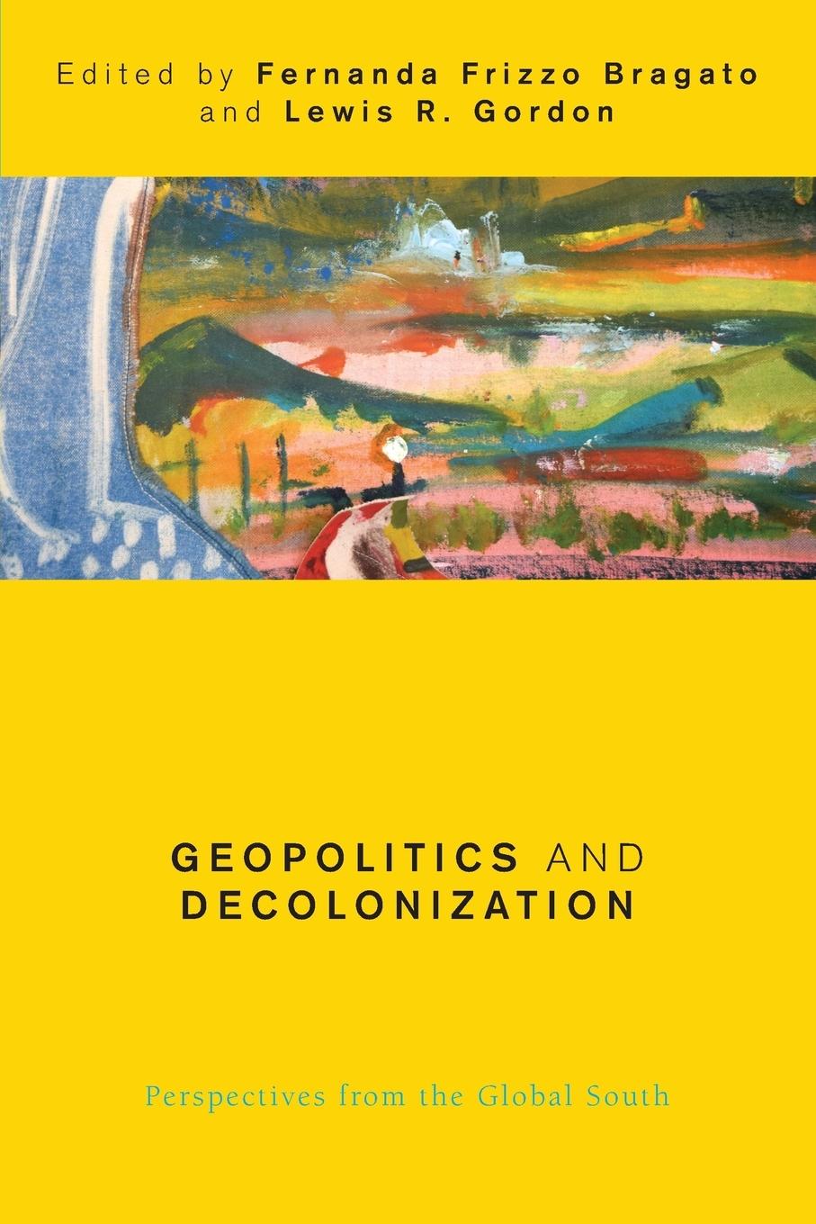 Cover: 9781786610881 | Geopolitics and Decolonization | Perspectives from the Global South