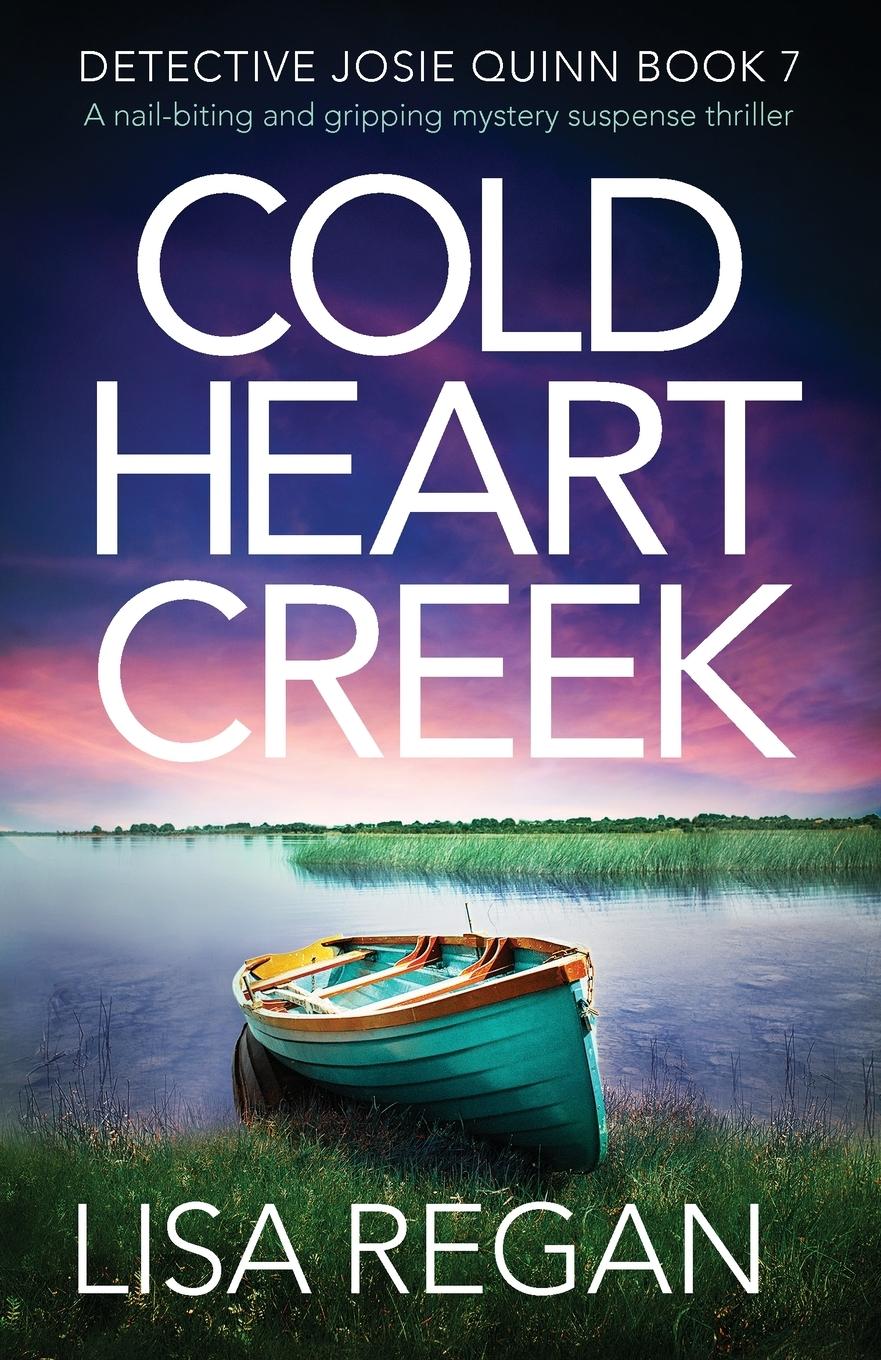 Cover: 9781838880149 | Cold Heart Creek | Lisa Regan | Taschenbuch | Englisch | 2019