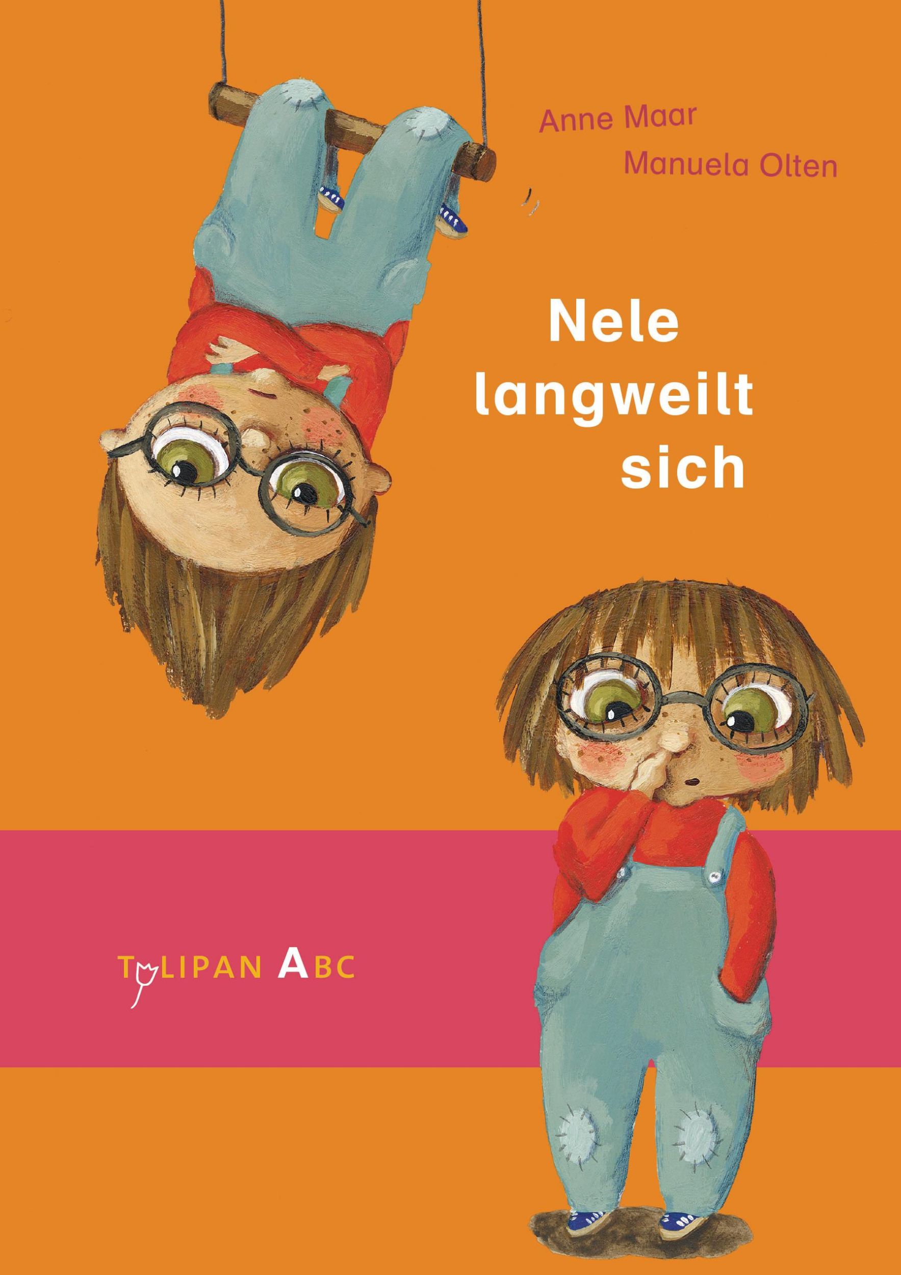 Cover: 9783864292927 | Nele langweilt sich | Anne Maar | Buch | Tulipan ABC | 48 S. | Deutsch