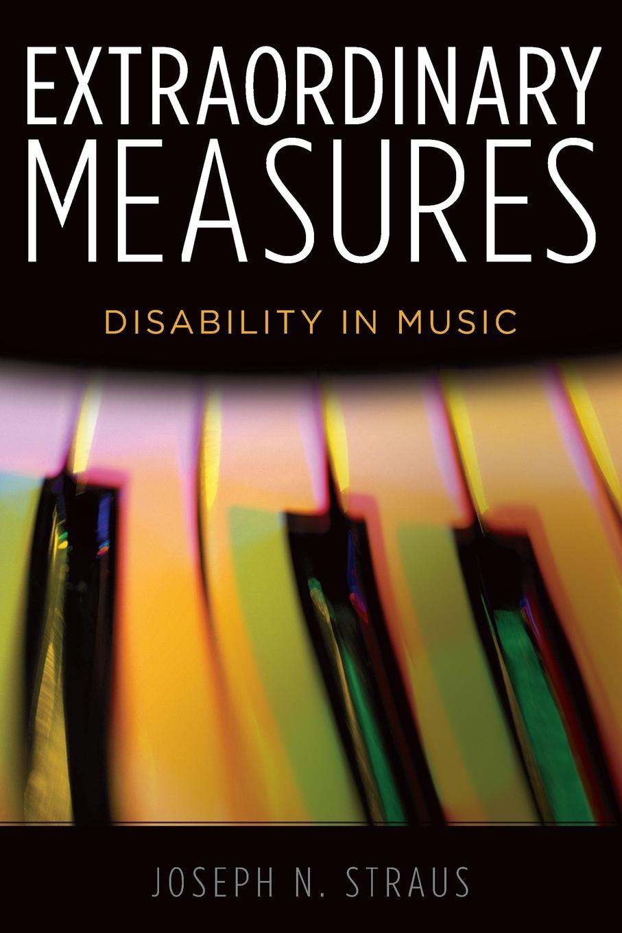 Cover: 9780199766468 | Extraordinary Measures | Disability in Music | Joseph Nathan Straus