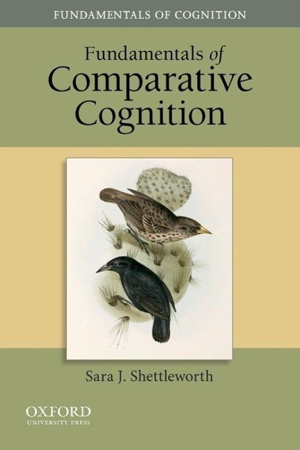 Cover: 9780195343106 | Fundamentals of Comparative Cognition | Sara J. Shettleworth | Buch