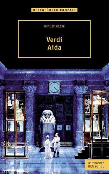 Cover: 9783894879037 | Verdi - Aida | Detlef Giese | Taschenbuch | 136 S. | Deutsch | 2012