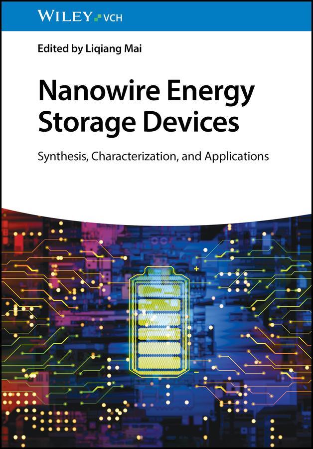 Cover: 9783527349173 | Nanowire Energy Storage Devices | Liqiang Mai | Buch | 352 S. | 2024