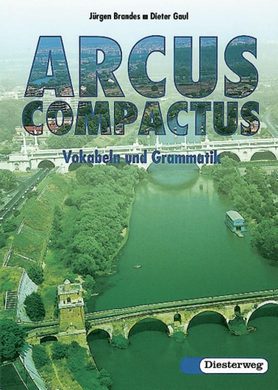 Cover: 9783425068732 | Arcus compactus - Eine Einführung in Latein als 3. Fremdsprache und...