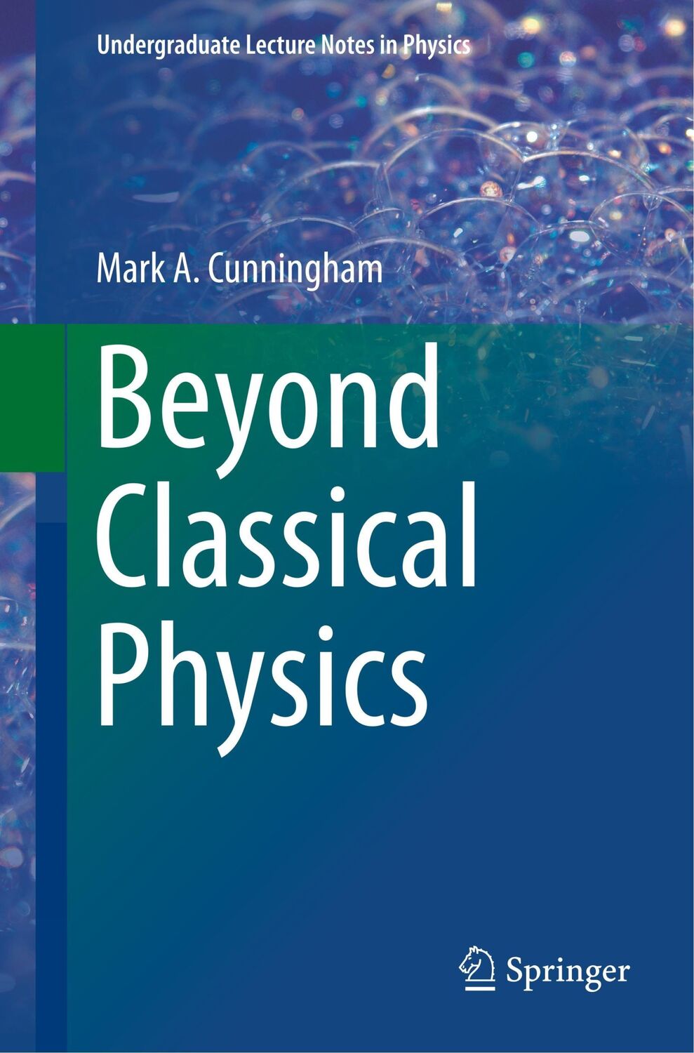 Cover: 9783319631592 | Beyond Classical Physics | Mark A. Cunningham | Taschenbuch | xxi