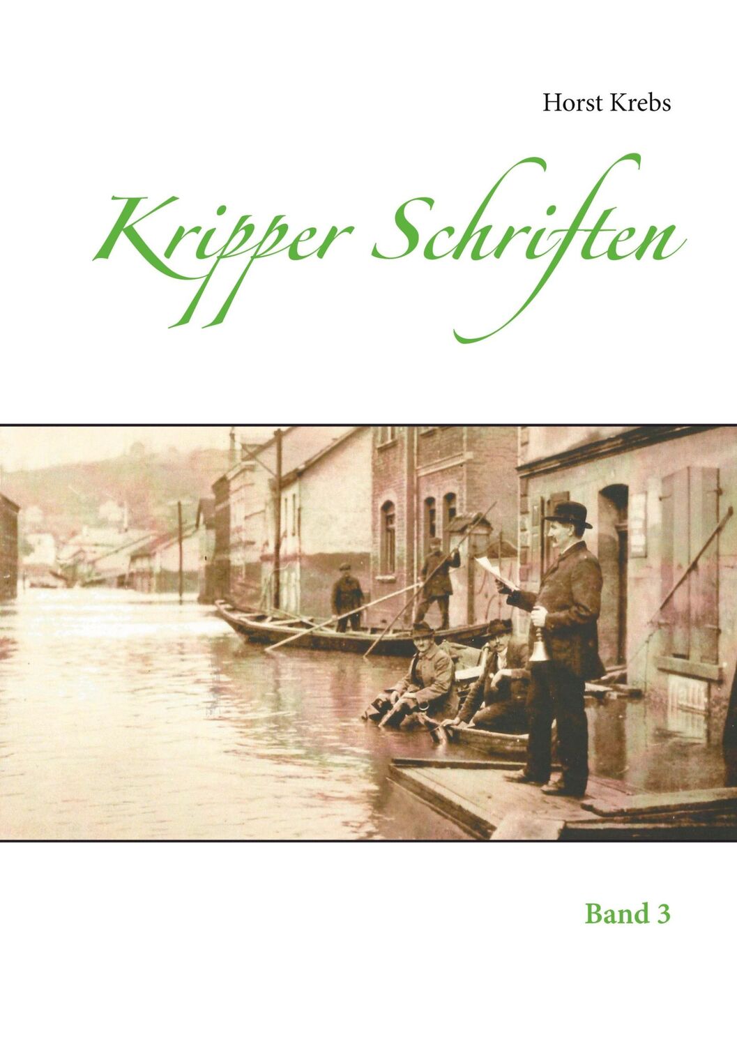 Cover: 9783752683257 | Kripper Schriften | Band 3 | Horst Krebs | Taschenbuch | Paperback