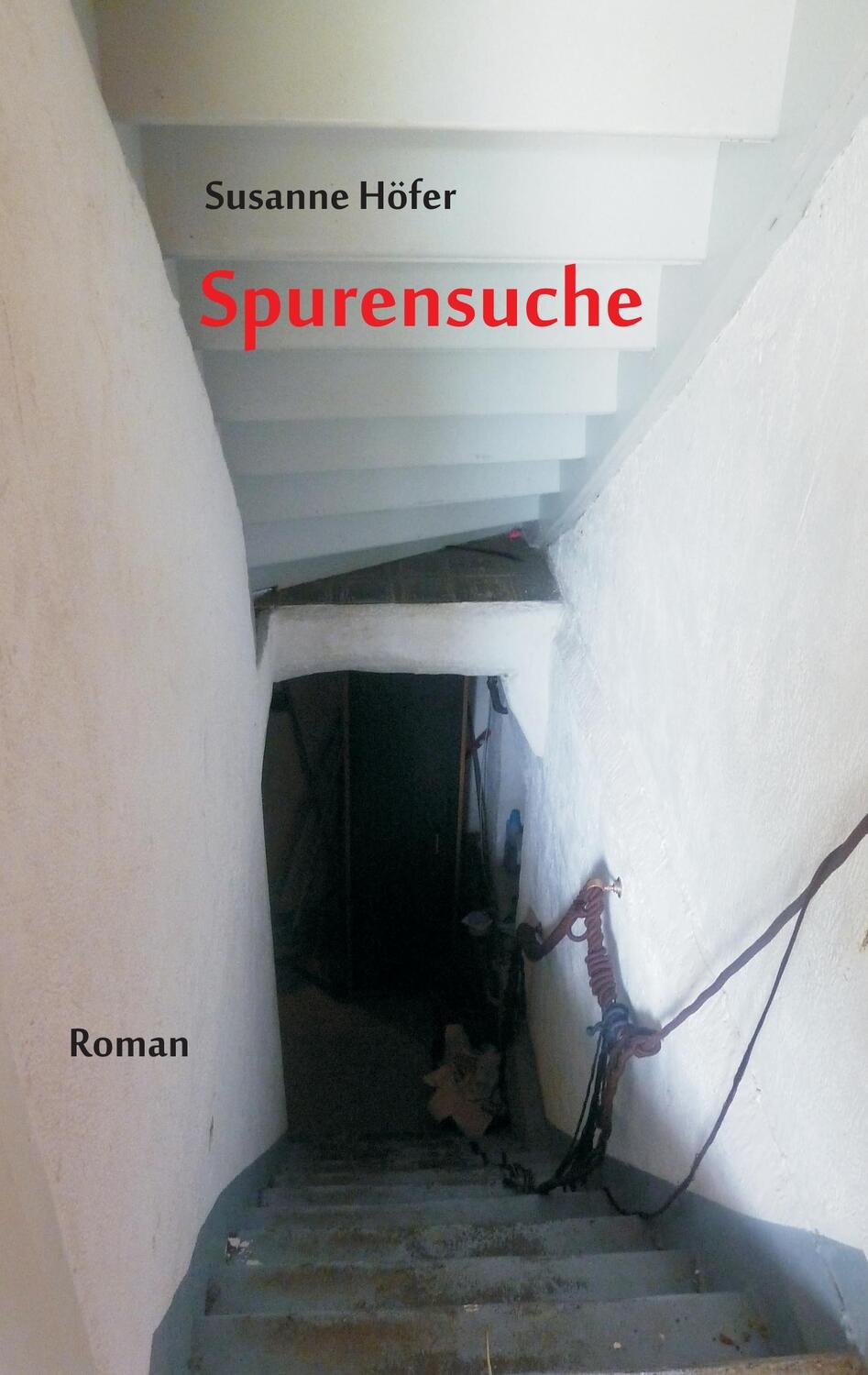 Cover: 9783738639605 | Spurensuche | Susanne Höfer | Taschenbuch | Paperback | 296 S. | 2015