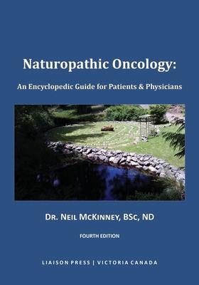 Cover: 9781926946153 | Naturopathic Oncology: An Encyclopedic Guide for Patients &amp; Physicians