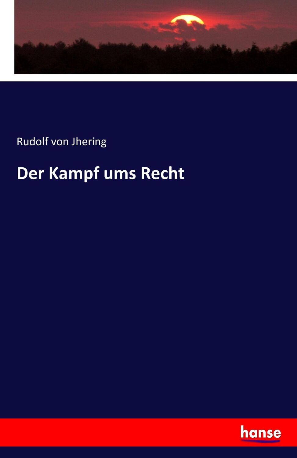 Cover: 9783744630627 | Der Kampf ums Recht | Rudolf Von Jhering | Taschenbuch | Paperback