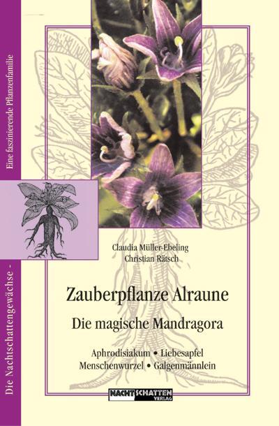 Cover: 9783907080986 | Zauberpflanze Alraune | Die Magische Mandragora | Taschenbuch | 170 S.