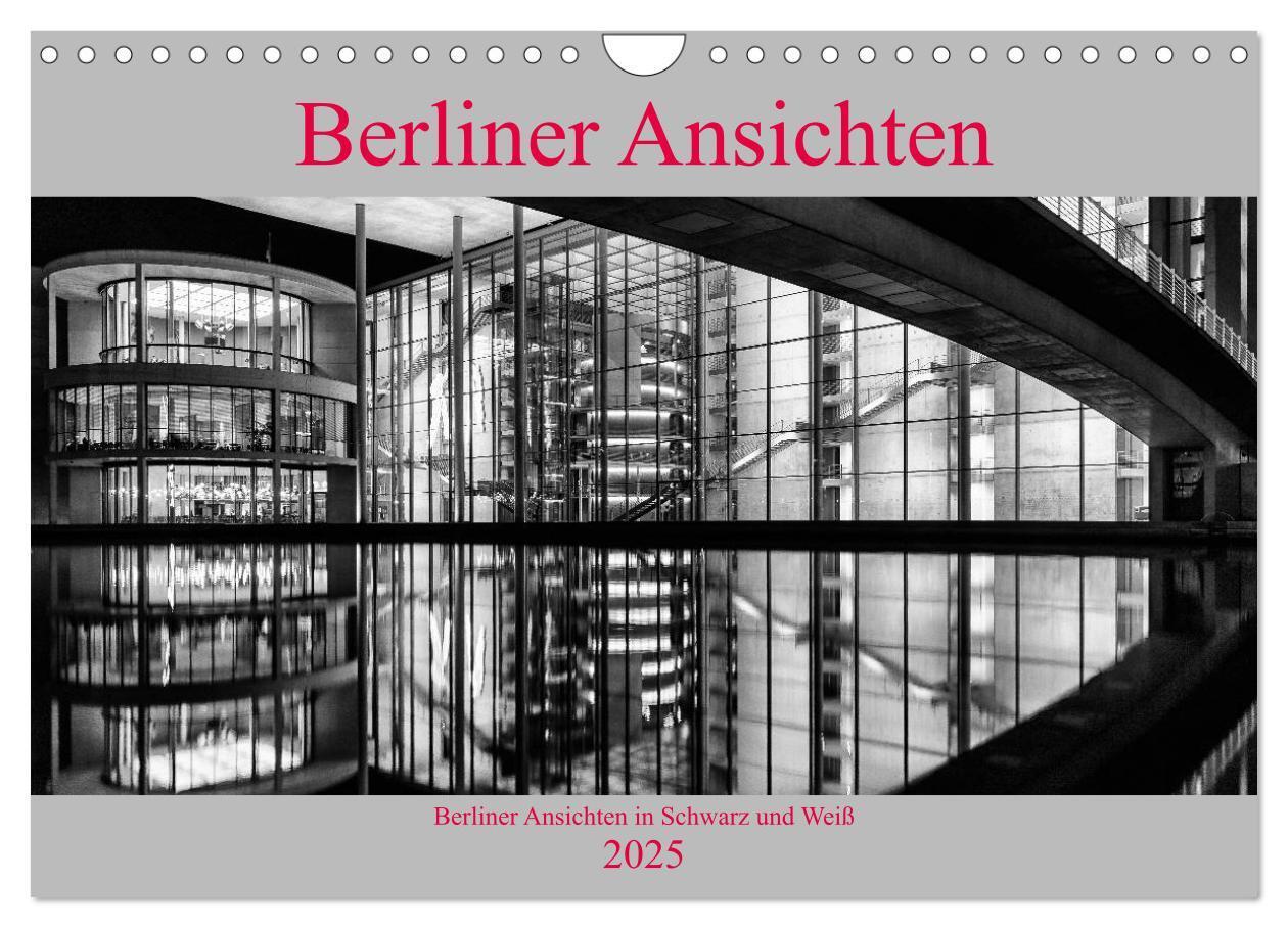 Cover: 9783435567966 | Berliner Ansichten in Schwarz und Weiß (Wandkalender 2025 DIN A4...