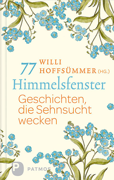 Cover: 9783843606547 | 77 Himmelsfenster | Geschichten, die Sehnsucht werden | Hoffsümmer