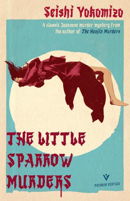 Cover: 9781782278870 | The Little Sparrow Murders | Seishi Yokomizo | Taschenbuch | Englisch