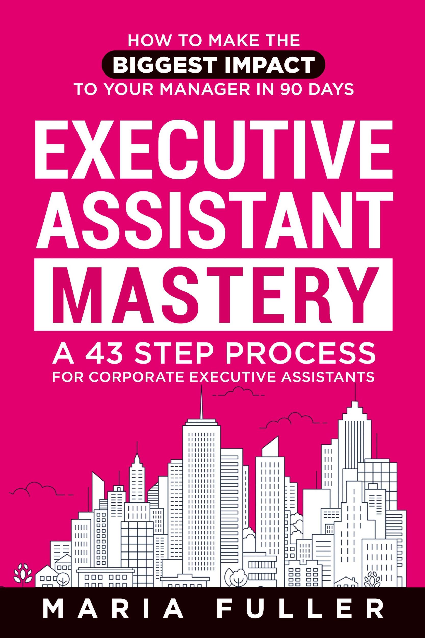 Cover: 9780993383717 | Executive Assistant Mastery | Maria Fuller | Taschenbuch | Englisch