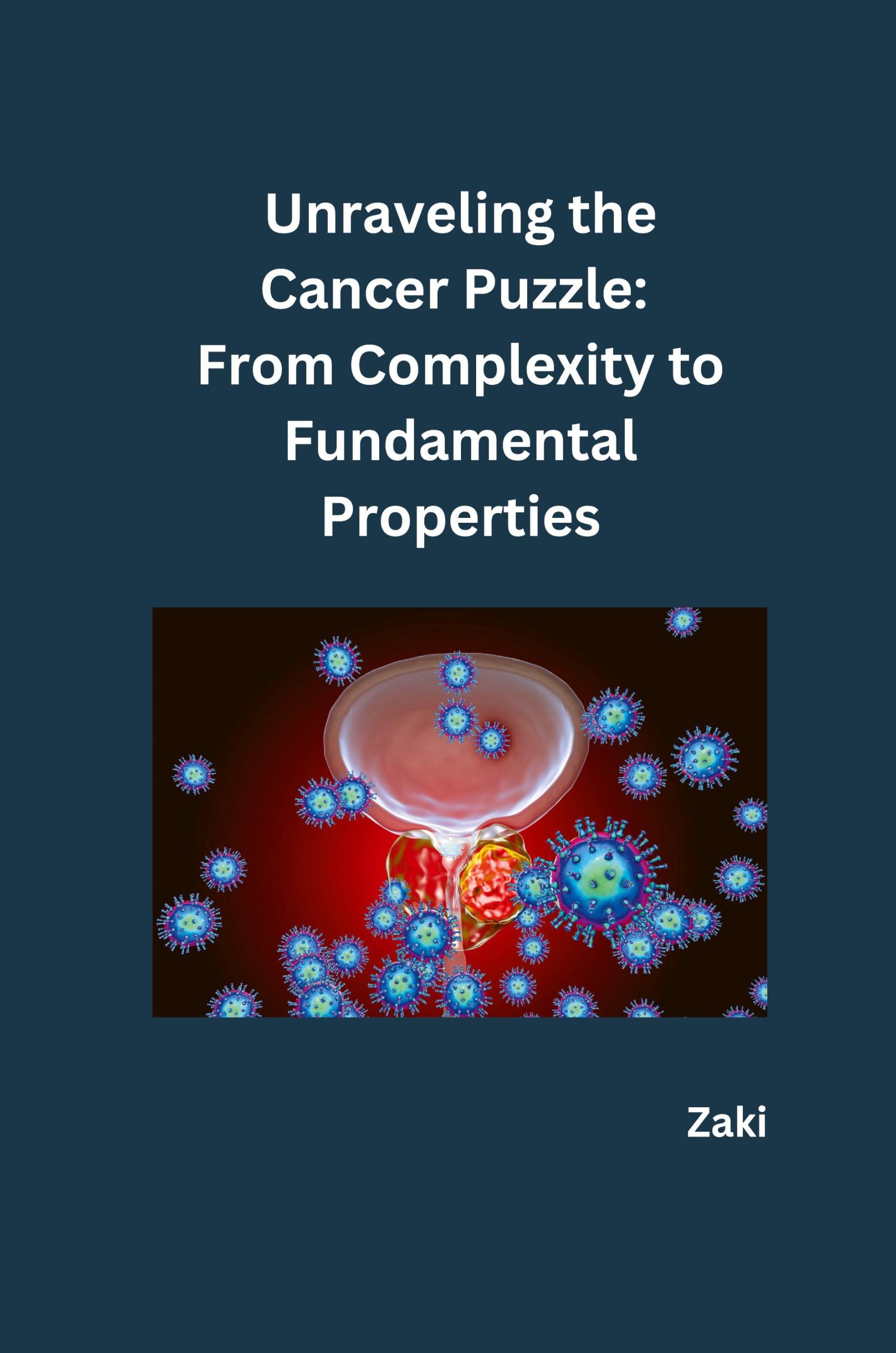 Cover: 9783384252104 | Unraveling the Cancer Puzzle: From Complexity to Fundamental...