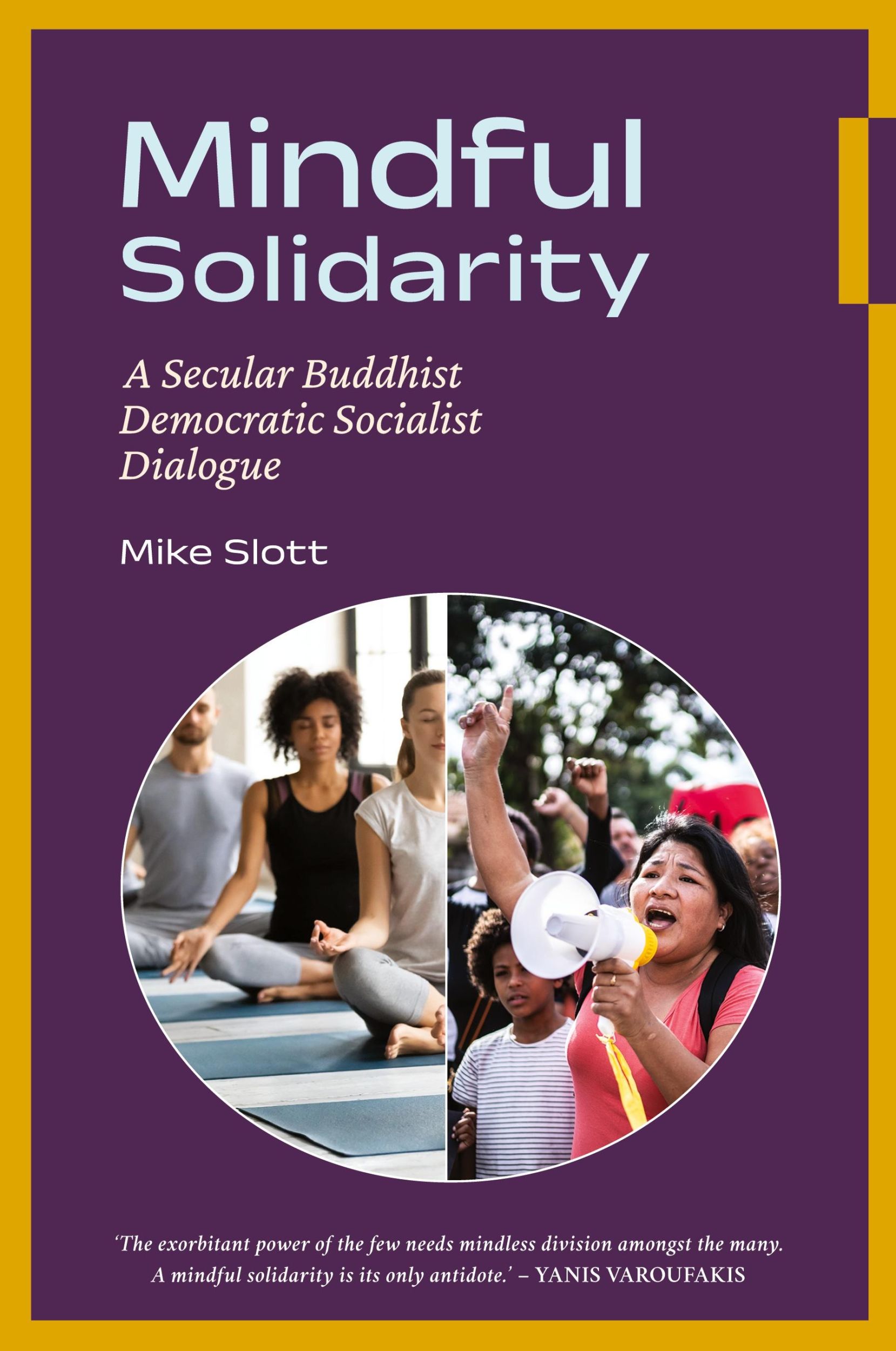 Cover: 9798990949102 | Mindful Solidarity | A Secular Buddhist Democratic Socialist Dialogue