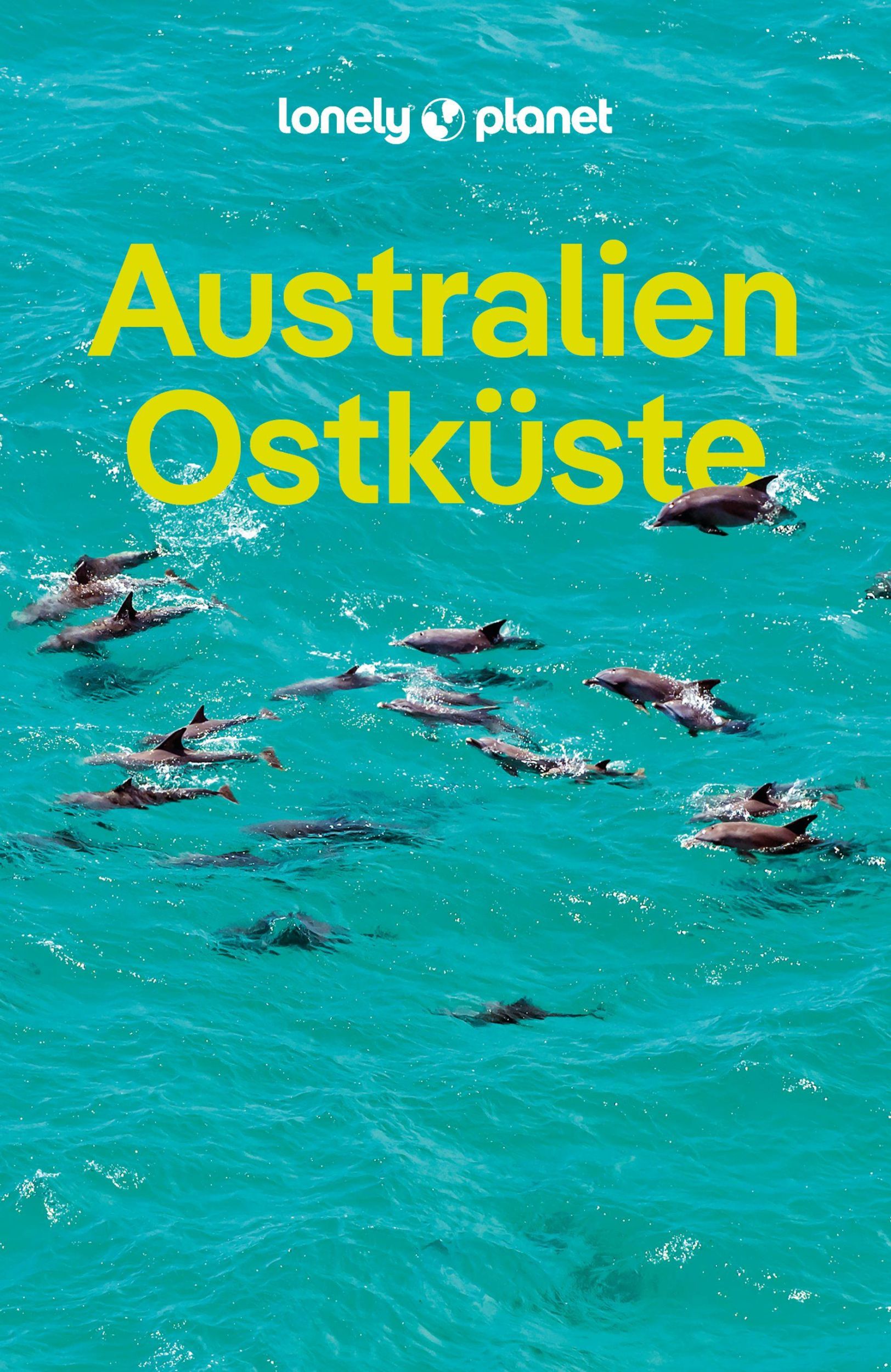 Cover: 9783575011664 | LONELY PLANET Reiseführer Australien Ostküste | Anthony Ham (u. a.)