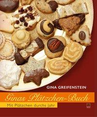 Cover: 9783945782255 | Ginas Plätzchen-Buch | Mit Plätzchen durchs Jahr | Gina Greifenstein