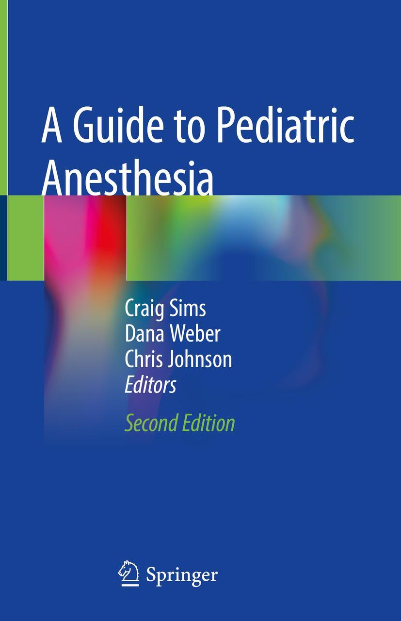 Cover: 9783030192457 | A Guide to Pediatric Anesthesia | Craig Sims (u. a.) | Buch | xi