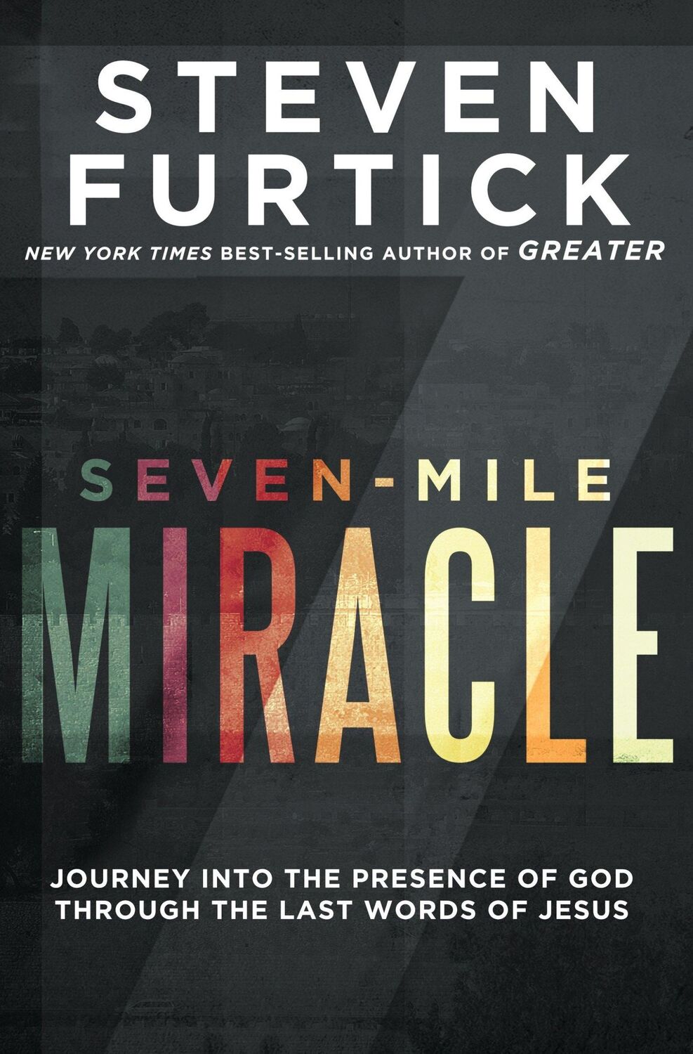 Cover: 9781601429247 | Seven-Mile Miracle | Steven Furtick | Taschenbuch | Englisch | 2018