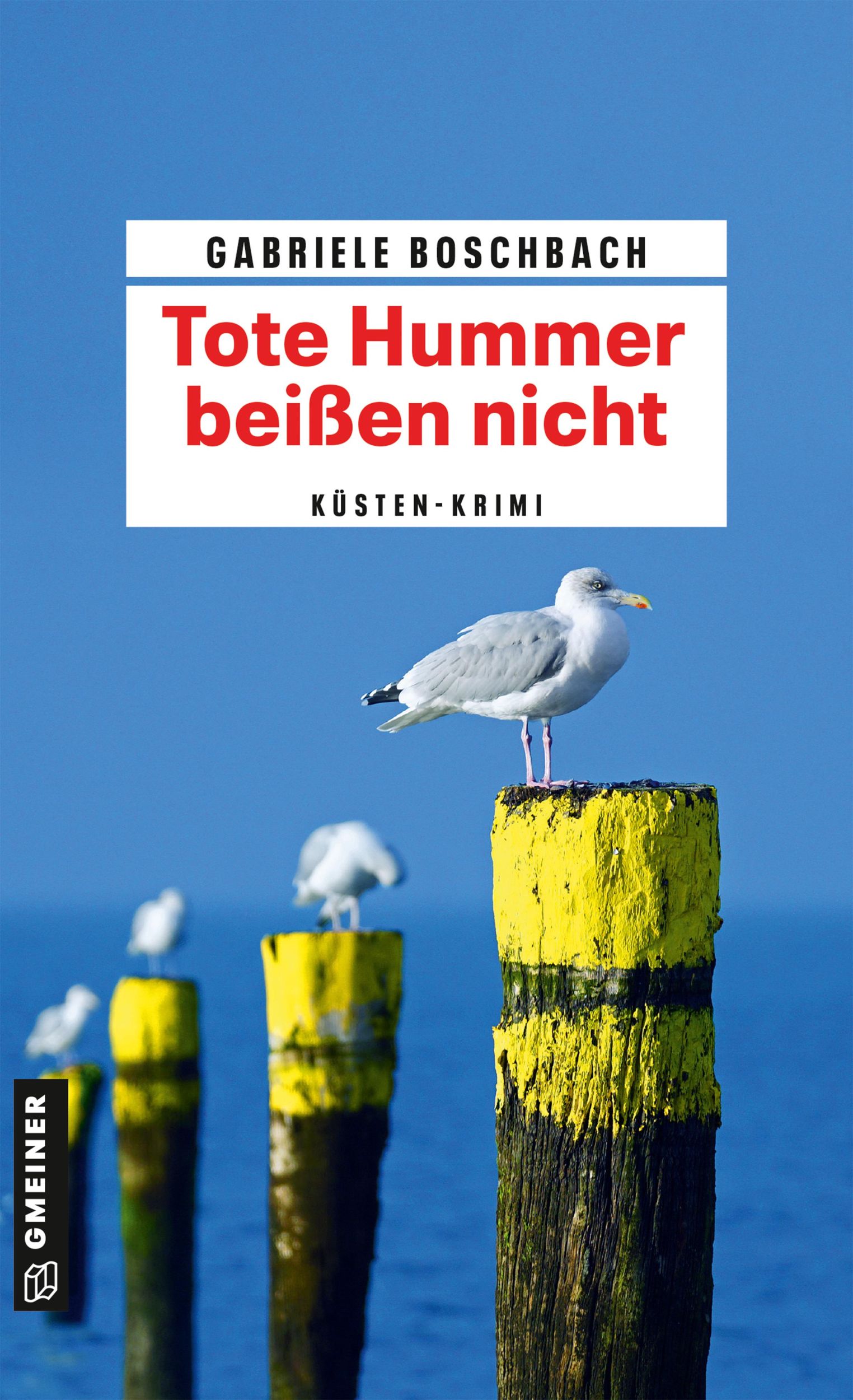 Cover: 9783839207888 | Tote Hummer beißen nicht | Küsten-Krimi | Gabriele Boschbach | Buch