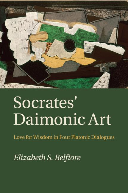 Cover: 9781316628874 | Socrates' Daimonic Art | Elizabeth S. Belfiore | Taschenbuch | 2016