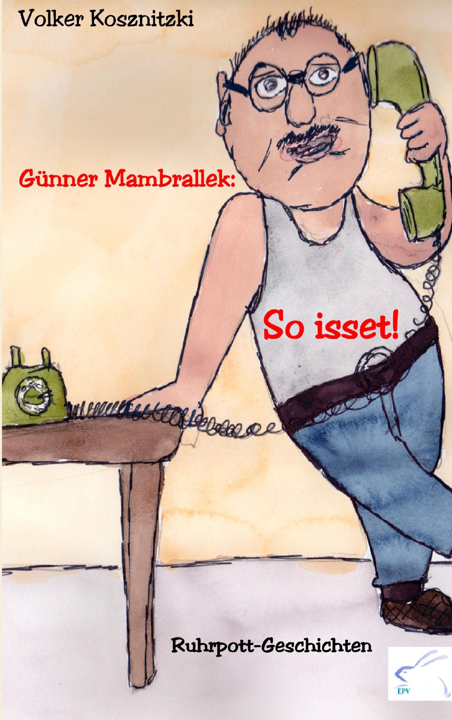 Cover: 9783981392876 | Günner Mambrallek: So isset! | Geschichten aus dem Ruhrpott | Buch