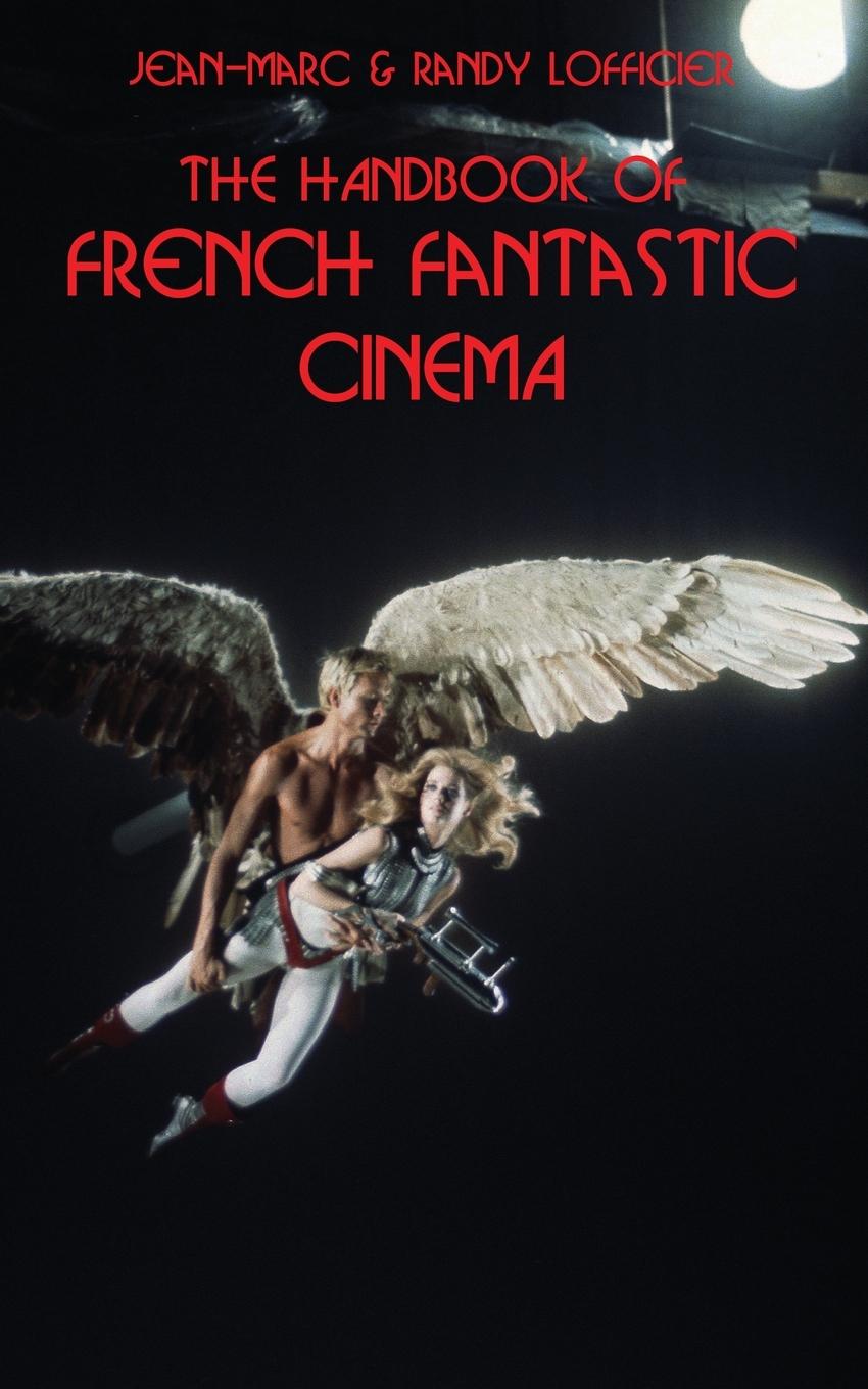 Cover: 9781649321664 | The Handbook of French Fantastic Cinema | Randy Lofficier | Buch