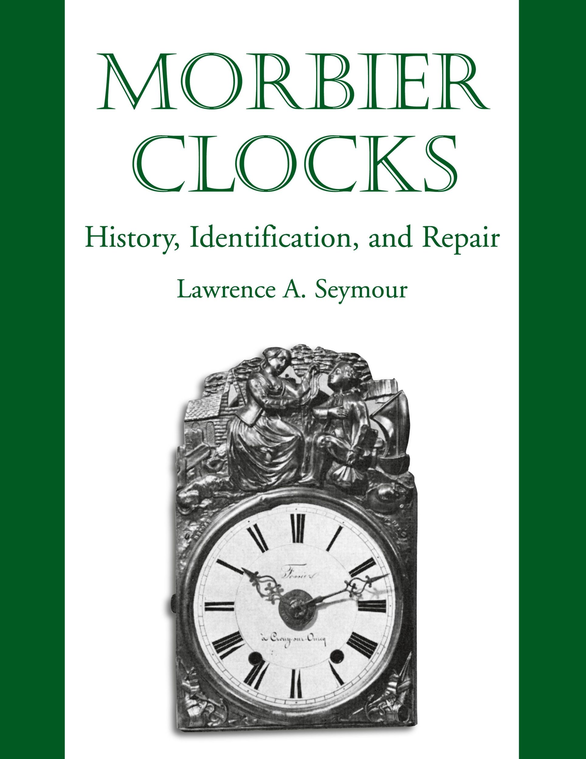 Cover: 9780982358405 | Morbier Clocks | Lawrence A Seymour | Taschenbuch | Englisch | 2013